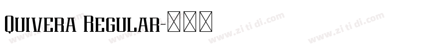 Quivera Regular字体转换 Quivera Regular字体转换